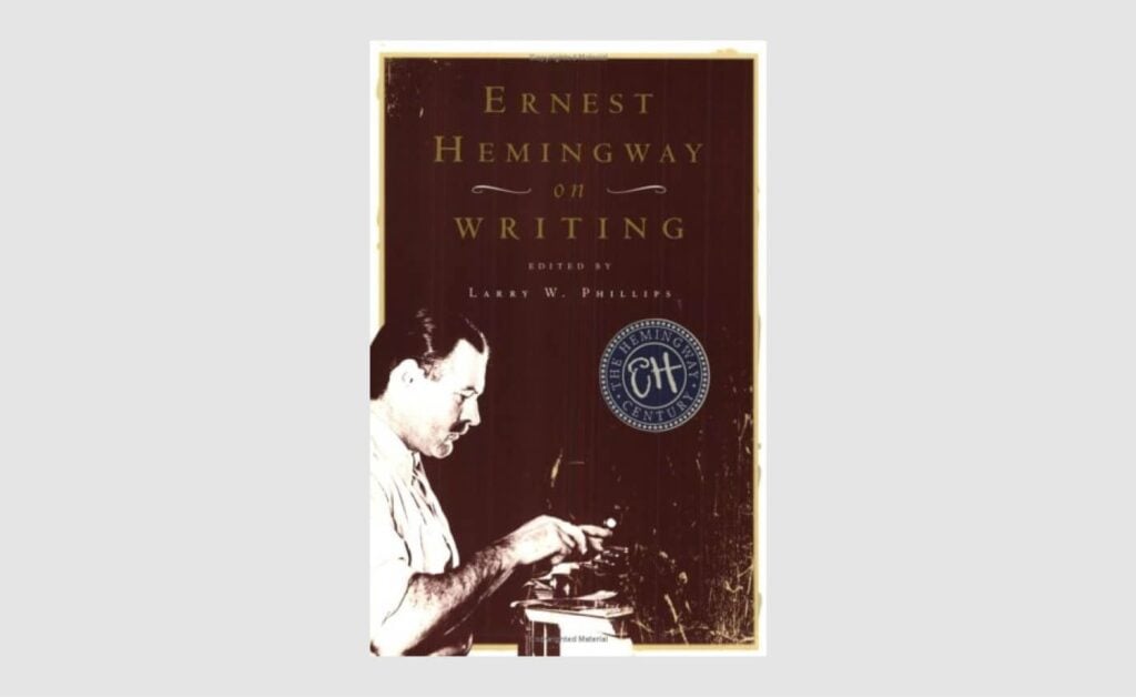 ernest-hemingway-and-larry-w-phillips-ernest-hemingway-on-writing-1024x628.jpg
