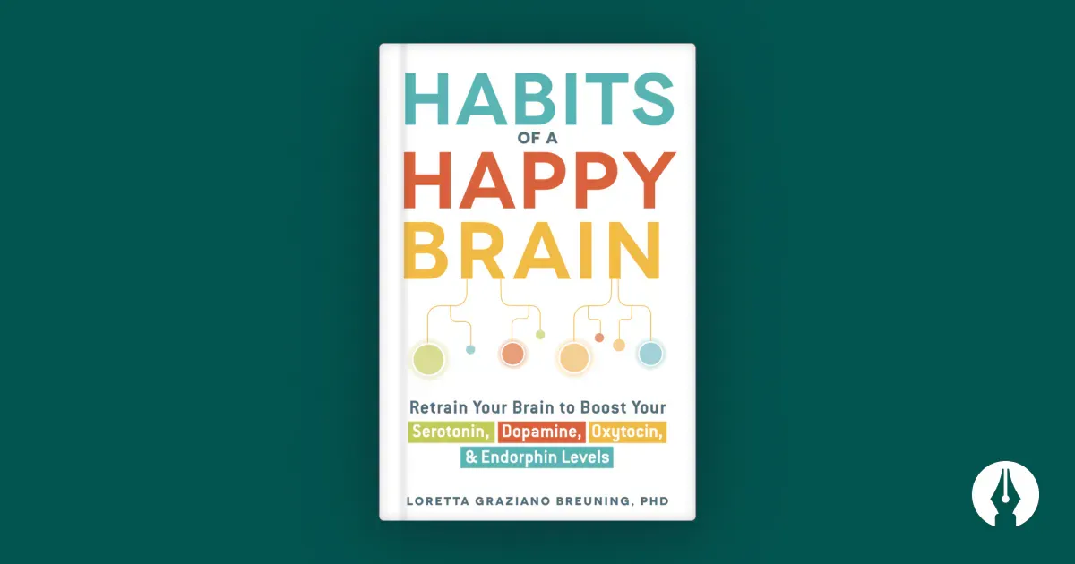 habits-of-a-happy-brain-summary-review-book-notes