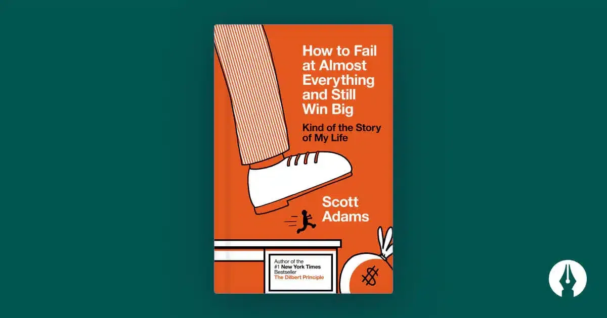 how-to-fail-at-almost-everything-and-still-win-big