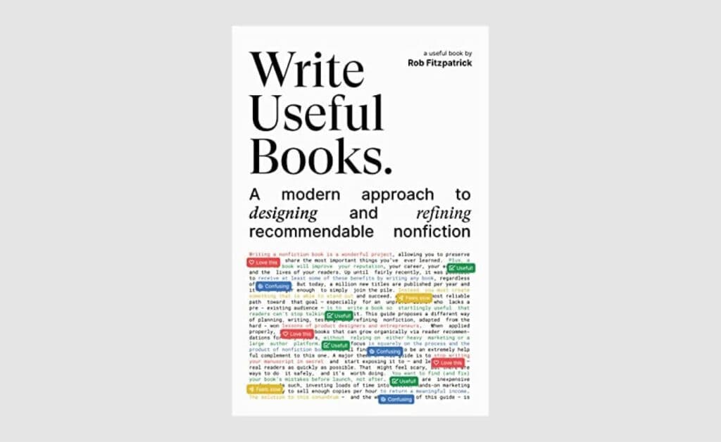 rob-fitzpatrick-write-useful-books-a-modern-approach-to-designing-and-refining-recommendable-nonfiction-1024x628.jpg