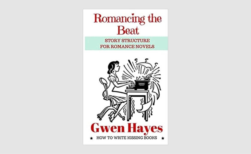 romancing-the-beat-story-structure-for-romance-novels-gwen-hayes-1024x628.jpg