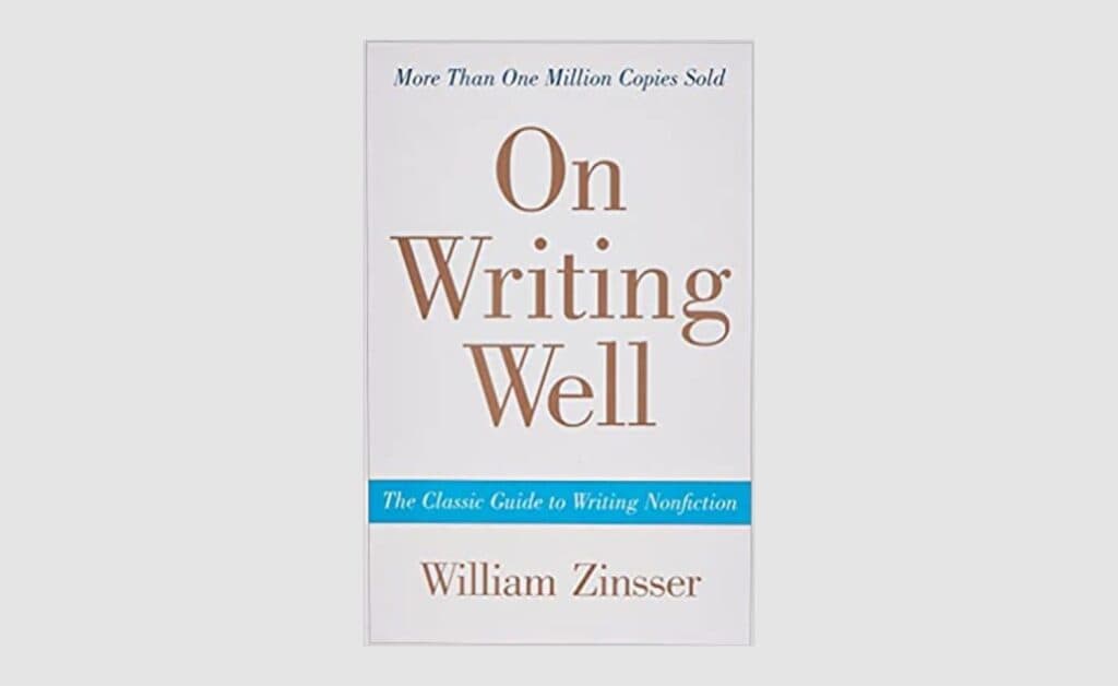 william-zinsser-on-writing-well-the-classic-guide-to-writing-nonfiction-1024x628.jpg