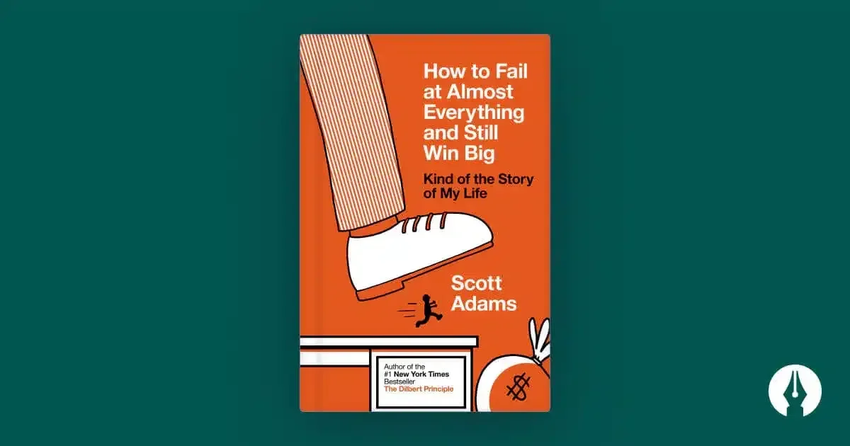 how-to-fail-at-almost-everything-and-still-win-big
